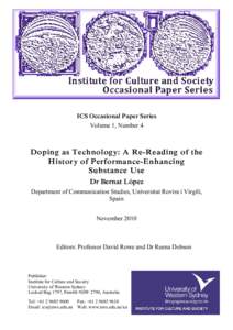 ICS Occasional Paper Series Volume 1, Number 4 Doping as Technology: A Re-Reading of the History of Performance-Enhancing Substance Use