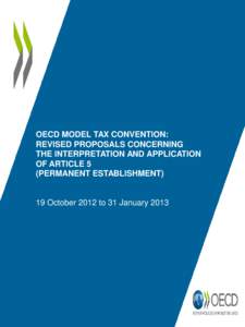 OECD MODEL TAX CONVENTION: REVISED PROPOSALS CONCERNING THE INTERPRETATION AND APPLICATION OF ARTICLE 5 (PERMANENT ESTABLISHMENT)