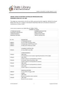 GRAND LODGE OF WESTERN AUSTRALIAN FREEMASONS (INC) KONDININ LODGE NO. 191 WAC The Lodge was consecrated on the 16 June 1945, sponsored by Kulin Lodge No. 160 WAC the Grand Master, M.W. Bro. Dr J.S. Battye in the Kondinin