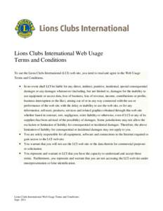 Lions Clubs International Web Usage Terms and Conditions To use the Lions Clubs International (LCI) web site, you need to read and agree to the Web Usage