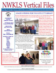 July-August-September 2013 Edition  NWKLS Vertical File Editor: Mary Boller GRAND OPENING FOR THE GOVE CITY LIBRARY The Gove City Library had their Grand Opening on April 18, 2013 with the ribbon cutting at