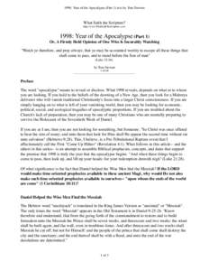 1998: Year of the Apocalypse (Part 1) text by Tom Stewart  What Saith the Scripture? http://www.WhatSaithTheScripture.com: Year of the Apocalypse (Part 1)