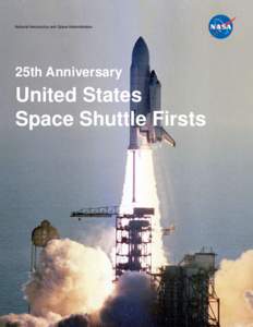 National Aeronautics and Space Administration  25th Anniversary United States Space Shuttle Firsts
