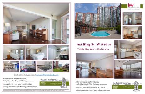 705 King St. W #1614 Trendy King West ~ Hip Location Check out the YouTube video at www.LovelyTorontoCondos.com  Julie Kinnear, Jennifer Palacios,