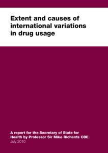 Extent and causes of international variations in drug usage A report for the Secretary of State for Health by Professor Sir Mike Richards CBE