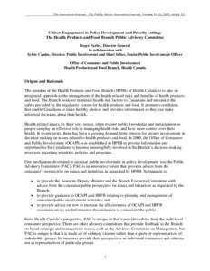 The Innovation Journal: The Public Sector Innovation Journal, Volume 10(1), 2005, article 12.  Citizen Engagement in Policy Development and Priority-setting: The Health Products and Food Branch Public Advisory Committee 