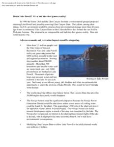 This document can be found on the Utah Division of Water Resources web page www.water.utah.gov, under the Interstate Streams tab Drain Lake Powell? It’s a bad idea that ignores reality! In 1996 the Sierra Club and the 