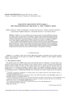 ESAIM: PROCEEDINGS, October 2011, Vol. 32, pE. Cancès, N. Crouseilles, H. Guillard, B. Nkonga, and E. Sonnendrücker, Editors MAGNETIC EQUATIONS WITH FreeFem++: THE GRAD-SHAFRANOV EQUATION & THE CURRENT HOLE