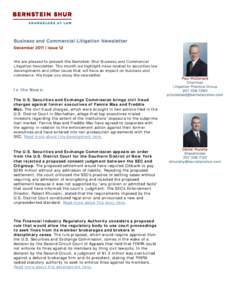 Business and Commercial Litigation Newsletter December 2011 | Issue 12 We are pleased to present the Bernstein Shur Business and Commercial Litigation Newsletter. This month we highlight news related to securities law de