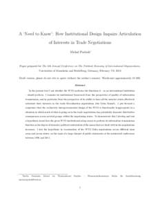 A ‘Need to Know’: How Institutional Design Impairs Articulation of Interests in Trade Negotiations Michal Parízek∗ Paper prepared for The 6th Annual Conference on The Political Economy of International Organizatio