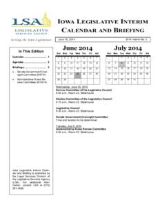 IOWA LEGISLATIVE INTERIM CALENDAR AND BRIEFING June 18, 2014 In This Edition