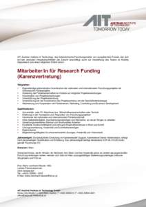 AIT Austrian Institute of Technology, das österreichische Forschungsinstitut von europäischem Format, das sich mit den zentralen Infrastrukturthemen der Zukunft beschäftigt, sucht zur Verstärkung des Teams im Mobilit