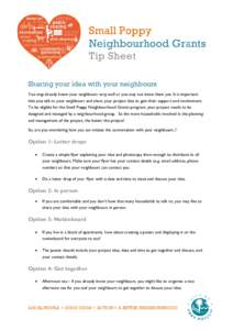 Microsoft Word - Small Poppy Neighbourhood Grants _ Tip sheet - Sharing your idea with your neighbours.docx