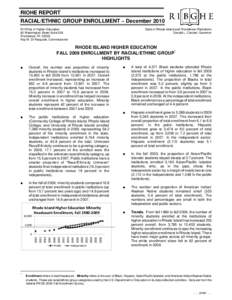 RIOHE REPORT RACIAL/ETHNIC GROUP ENROLLMENT – December 2010 RI Office of Higher Education 80 Washington Street Suite 524 Providence, RI[removed]Ray M. Di Pasquale, Commissioner