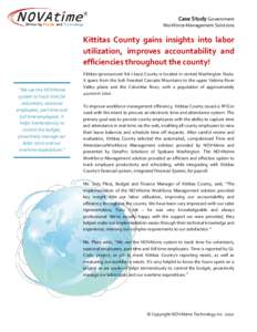 Case Study Government Workforce Management Solutions Kittitas County gains insights into labor utilization, improves accountability and efficiencies throughout the county!