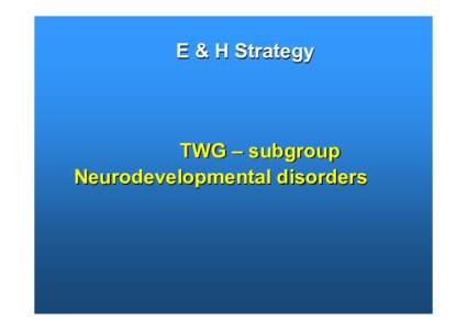 Subgroup Neurodevelopmental disorder