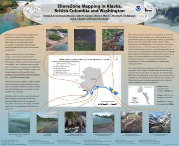 ShoreZone Mapping in Alaska, British Columbia and Washington Cindy A. E. Hartmann Moore1, John R. Harper2, Mary C. Morris3, Mandy R. Lindeberg4, Laura J. Baker5 and Susan M. Saupe6 Amalik Bay, Katmai National Park