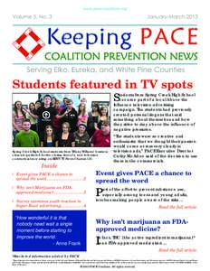 www.pace-coalition.org  Students featured in TV spots S  tudents from Spring Creek High School