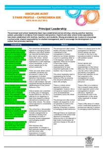 Discipline audit 5 page profile – capricornia SDE Date: 23-24 JULY 2014 Principal Leadership The principal and school leadership team have established and are driving a strong, positive learning