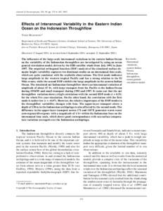 Journal of Oceanography, Vol. 58, pp. 175 to 182, 2002  Effects of Interannual Variability in the Eastern Indian Ocean on the Indonesian Throughflow YUKIO M ASUMOTO* Department of Earth and Planetary Science, Graduate Sc