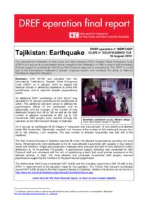 Tajikistan: Earthquake  DREF operation n° MDRTJ007 GLIDE n° EQ[removed]TJK 18 August 2010