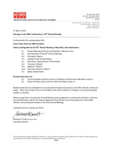 27 March 2014 Message to the AIBC Community re: 95th Annual Meeting Enclosed with this mailing please find: Cover letter from the AIBC President Notice and Agenda for the 95th Annual Meeting 3 May 2014, and attachments: 