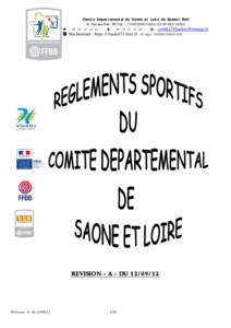 Comité Départemental de Saône et Loire de Basket-Ball 16, Rue des Prés - BP 229 ℡ : [removed] –  71308 MONTCEAU LES MINES CEDEX