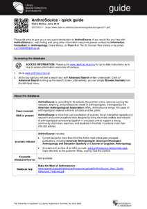 guide AnthroSource - quick guide Claire Molloy, June 2014 QG SOC011 [https://www.abdn.ac.uk/library/documents/guides/soc/qgsoc011.pdf]  This guide aims to give you a very quick introduction to AnthroSource. If you would 