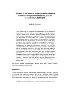 “Reduced to the banks of mud from which they were reclaimed”: The province of Zeeland, war and reconstruction, Kirk W. Goodlet  Using sources from the Zeeuws Archief in Middelburg and the Nederlands