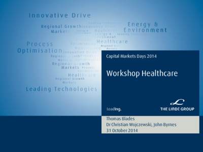 Capital Markets DaysWorkshop Healthcare Thomas Blades Dr Christian Wojczewski, John Byrnes