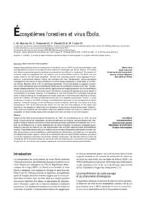 Écosystèmes forestiers et virus Ebola. J. M. Morvan (1), E. Nakouné (1), V. Deubel (2) & M. Colyn[removed]Laboratoire des arbovirus, Centre collaborateur OMS pour les fièvres hémorragiques virales et maladies émergentes, Institut Pasteur, BP 923,Bangui,République Centrafricaine.