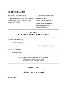 FOR PUBLICATION ATTORNEY FOR APPELLANT: ATTORNEYSFOR APPELLEE:  MARSHELLE DAWKINS BROADWELL