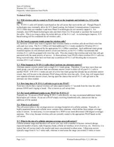 State of California Wireless E9-1-1 Project Frequently Asked Questions from PSAPs Technical FAQs T.1 Will wireless calls be routed to PSAPs based on the longitude and latitude (i.e. X/Y) of the