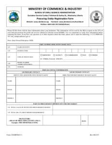 MINISTRY OF COMMERCE & INDUSTRY BUREAU OF SMALL BUSINESS ADMINISTRATION Customer Service Center/ Ashmun & Gurley St., Monrovia, Liberia Procuring Entity Registration Form Website: www.sbaliberia.org Facebook: www.faceboo