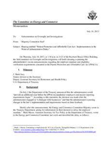 The Committee on Energy and Commerce Memorandum July 16, 2013 To:  Subcommittee on Oversight and Investigations