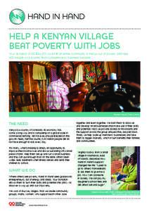 help A KenyAn villAge beAT pOverTy WiTh jObs Your donation of US $44,000 could lift an entire community in Kenya out of poverty and take 400 people on a journey from subsistence to business success  Hannah Haciku | Tailo