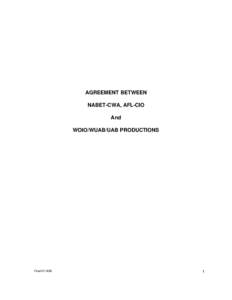 AGREEMENT BETWEEN NABET-CWA, AFL-CIO And WOIO/WUAB/UAB PRODUCTIONS  Final[removed]