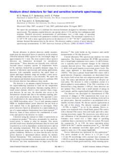 REVIEW OF SCIENTIFIC INSTRUMENTS 78, 086111 共2007兲  Niobium direct detectors for fast and sensitive terahertz spectroscopy M. O. Reese, D. F. Santavicca, and D. E. Prober Department of Applied Physics, Yale Universit