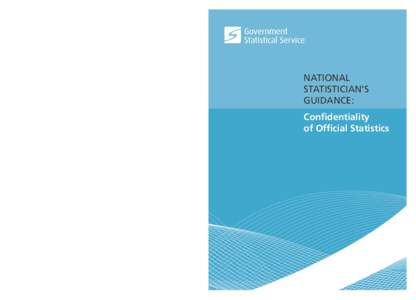 National Statistician’s Guidance: Confidentiality of Official Statistics