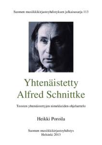 Suomen musiikkikirjastoyhdistyksen julkaisusarja 113  Yhtenäistetty Alfred Schnittke Teosten yhtenäistettyjen nimekkeiden ohjeluettelo