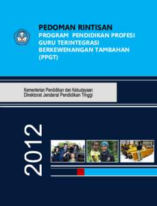 PEDOMAN RINTISAN PROGRAM PENDIDIKAN PROFESI GURU TERINTEGRASI BERKEWENANGAN TAMBAHAN (PPGT)