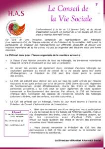 Le Conseil de la Vie Sociale 7  Conformément à la loi du 02 janvier 2002 et du décret