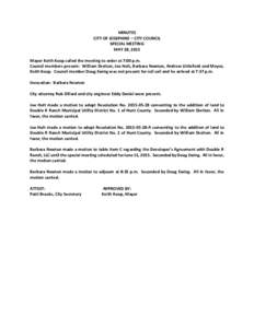 MINUTES CITY OF JOSEPHINE – CITY COUNCIL SPECIAL MEETING MAY 28, 2015 Mayor Keith Koop called the meeting to order at 7:00 p.m. Council members present: William Skelton, Joe Holt, Barbara Newton, Andrew Littlefield and