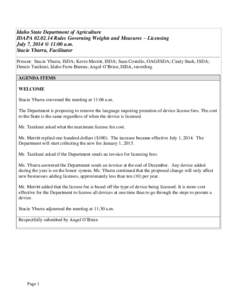 Idaho State Department of Agriculture IDAPA[removed]Rules Governing Weights and Measures – Licensing July 7, 2014 @ 11:00 a.m. Stacie Ybarra, Facilitator Present: Stacie Ybarra, ISDA; Kevin Merritt, ISDA; Sean Costell