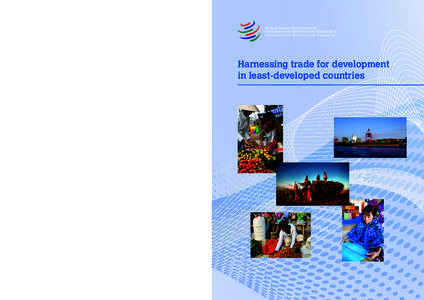 Harnessing trade for development in least-developed countries World Trade Organization Centre William Rappard Rue de Lausanne 154