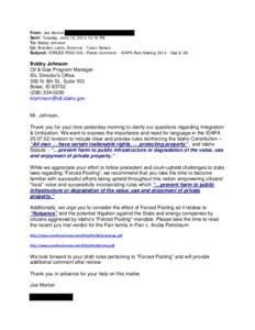 From: Joe Morton Sent: Tuesday, June 10, [removed]:16 PM To: Bobby Johnson Cc: Brandon Lamb; External - Tyson Nelson Subject: FORCED POOLING - Public Comment - IDAPA Rule Making[removed]Gas & Oil