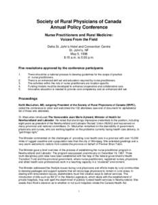 Society of Rural Physicians of Canada Annual Policy Conference Nurse Practitioners and Rural Medicine: Voices From the Field Delta St. John’s Hotel and Convention Centre St. John’s, NF