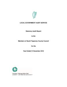 LOCAL GOVERNMENT AUDIT SERVICE  Statutory Audit Report to the Members of South Tipperary County Council for the