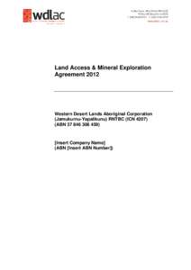 Land Access & Mineral Exploration Agreement 2012 Western Desert Lands Aboriginal Corporation (Jamukurnu-Yapalikunu) RNTBC (ICNABN)