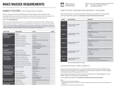 WAEC/WASSCE REQUIREMENTS  424 University Centre | Winnipeg, Manitoba, Canada R3T 2N2 Email: 	 [removed] Web:	umanitoba.ca/admissions